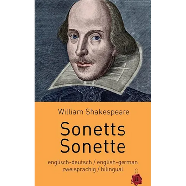 Sonetts / Sonette. Shakespeare. Zweisprachig: Englisch-Deutsch: Bilingual: English-German