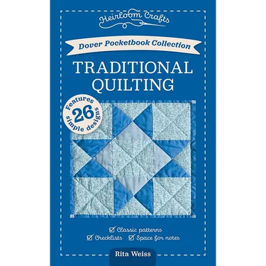 Dover Pocketbook Collection: Traditional Quilting: Classic Patterns, Checklists, Space for Notes