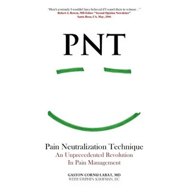 PNT Pain Neutralization Technique: An Unprecedented Revolution in Pain Management