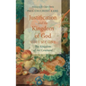Justification and the Kingdom of God, Volume One: The Kingdom of the Covenant