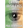 Crying Irish Eyes: Second Edition