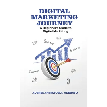 Digital Marketing Journey: A Beginner's Guide To Digital Marketing