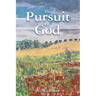 The Pursuit of God
