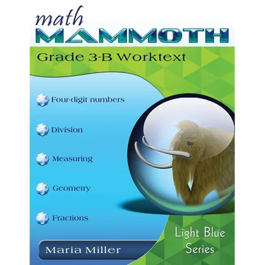 Math Mammoth Grade 3-B Worktext