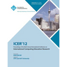 Icer 12 Proceedings of the Ninth Annual International Conference on International Computing Education Research