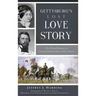 Gettysburg's Lost Love Story: The Ill-Fated Romance of General John Reynolds and Kate Hewitt