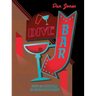 Dive Bar: Over 50 Cocktails to Drink After Dark