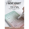 Mini Habit for Teens: Building Small Habits, Big Futures