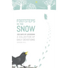 Footsteps in the Snow: 105 Days of lockdown