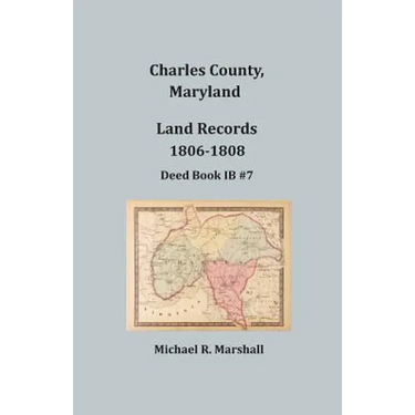Charles County, Maryland, Land Records, 1806-1808