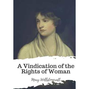 A Vindication of the Rights of Woman