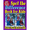 Spot the Difference Book for Kids: Spot the Difference & Picture Puzzle Book for Kids (Hidden Picture Puzzle Fun for Kids Aged 6 - 10 Years)