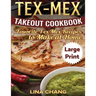 Tex-Mex Takeout Cookbook ***Large Print Edition***: Favorite Tex-Mex Recipes to Make at Home