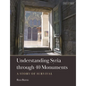 Understanding Syria Through 40 Monuments: A Story of Survival