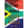 The Story of the Church in South Africa