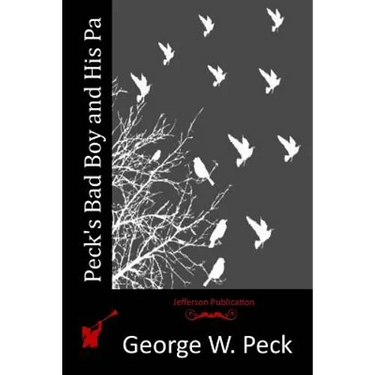 Peck's Bad Boy and His Pa