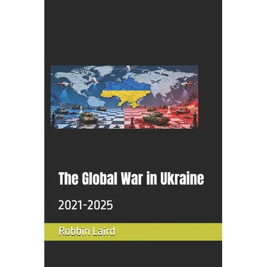 The Global War in Ukraine: 2021-2025