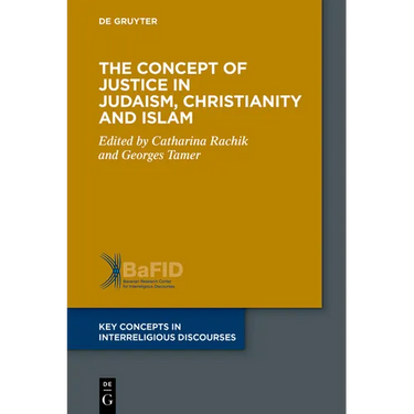 The Concept of Justice in Judaism, Christianity and Islam