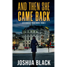 And Then She Came Back