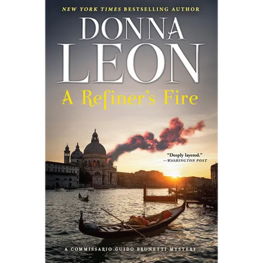 A Refiner's Fire: A Commissario Guido Brunetti Mystery
