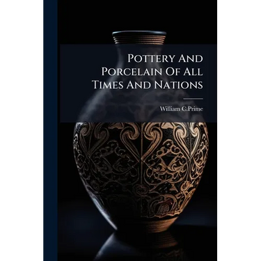 Pottery And Porcelain Of All Times And Nations