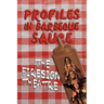 PROFILES IN BARBEQUE SAUCE The Psychedelic Firesign Theatre On Stage - 1967-1972 (hardback)