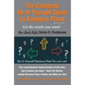 The Complete Do-It-Yourself Guide to Business Plans - 2020 Edition: Get the results you want! From Start-up to Exit.