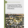 Experimental Film and Photochemical Practices