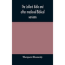 The Lollard Bible And Other Medieval Biblical Versions