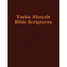 Yasha Ahayah Bible Scriptures (YABS) Study Bible