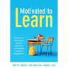 Motivated to Learn: Decreasing Challenging Student Behaviors and Increasing Academic Engagement (Your Guide to Evidence-Based Practices for Effective