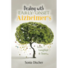 Dealing with Early-Onset Alzheimer's: Love, Laughter & Tears