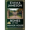 Bones At The Manor House: A Romantic Wartime Cozy Mystery