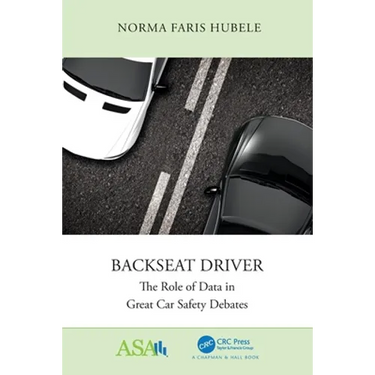 Backseat Driver: The Role of Data in Great Car Safety Debates