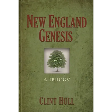 New England Genesis: A Trilogy
