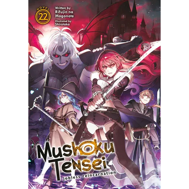 Mushoku Tensei: Jobless Reincarnation (Light Novel) Vol. 22