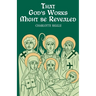That God's Works Might Be Revealed: Stories of Saints, Sickness, and Disability