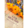 Live Healthy: improve your lifestyle