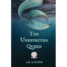 The Unexpected Queen
