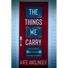The Things We Carry