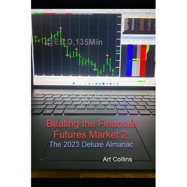 Beating the Finacial Futures Market: 2023 Deluxe Edition Almanac