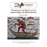 Technology and Society in the Ancient Greek and Roman Worlds
