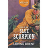 Cave of the Blue Scorpion: The Adventures of Peter the Brazen, Volume 5