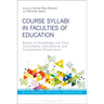 Course Syllabi in Faculties of Education: Bodies of Knowledge and Their Discontents, International and Comparative Perspectives
