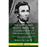 The Suppressed Truth About the Assassination of Abraham Lincoln: The Religious Conspiracy Surrounding the President's Murder (Hardcover)