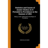 Statistics and Causes of Asiatic Cholera as It Prevailed in Providence in the Summer of 1854: Being a Letter Addressed to the Mayor of Providence