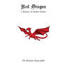 Red Dragon: A Bestiary of Modern Britain