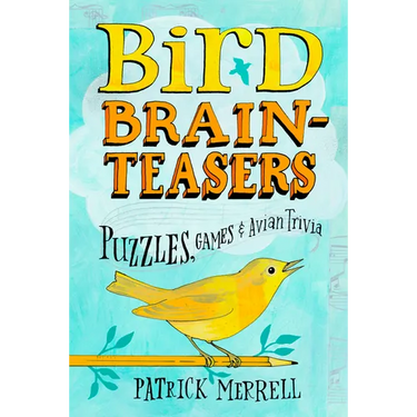 Bird Brainteasers: Puzzles, Games & Avian Trivia