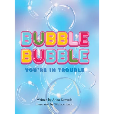 Bubble Bubble You're In Trouble