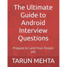 The Ultimate Guide to Android Interview Questions: Prepare to Land Your Dream Job